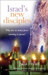 Julia Fisher - Israels New Disciples