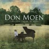 Don Moen - I Believe There Is More
