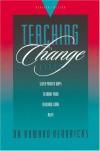 Howard G. Hendricks - Teaching to Change Lives: Seven Proven Ways to Make Your Teaching Come Alive