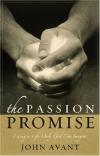 John Avant - The Passion Promise: Living a Life Only God Can Imagine