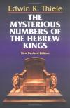 Edwin R. Thiele - The Mysterious Numbers of the Hebrew Kings