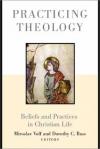Volf - Practicing Theology
