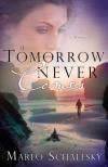 Marlo Schalesky - If Tomorrow Never Comes