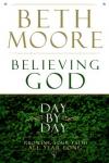 Beth Moore - Believing God Day by Day