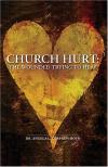 Angela Corprew-Boyd - Church Hurt: The Wounded Trying to Heal