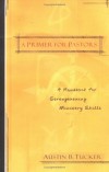 Austin B Tucker - A Primer For Pastors