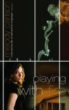 Melody Carlson - Playing With Fire