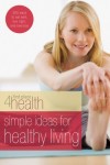 Simple Ideas For Healthy Living