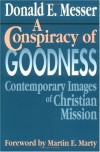 Donald E. Messer - A Conspiracy of Goodness