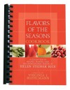 Helen Steiner Rice - Flavors Of The Seasons Cookbook