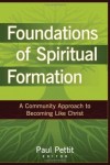 Foundations Of Spiritual Formation