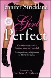 Jennifer Strickland - Girl Perfect
