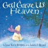 Lisa Tawn Bergren - God Gave Us Heaven