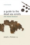 Joseph A. Fitzmyer - A Guide To The Dead Sea Scrolls And Related Literature