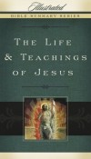 The Life & Teachings Of Jesus