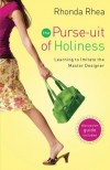 Rhonda Rhea - The Purse-uit of Holiness
