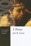 Joel B. Green - 1 Peter: 1 (Two Horizons New Testament Commentaries)