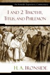 H. A. Ironside - 1 and 2 Timothy, Titus, and Philemon (Ironside Expository Commentaries) (Ironside Expository Commentaries)