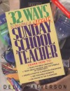 Delia Halverson - 32 Ways to Be a Great Sunday School Teacher