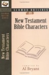 Bryant A - New Testament Bible Characters (Sermon Outlines (Kregel)) (Sermon Outlines (Kregel))