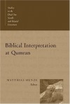 Henze M - Biblical Interpretation at Qumran (studies in the Dead Sea Scrolls and Related Literature) (Studies in the Dead Sea Scrolls and Related Literature)