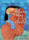 Julie Cragon - Bless my child