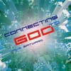 Dave Gatward - Connecting to God
