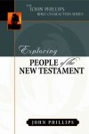 John Phillips - Exploring People of the New Testament (John Phillips Bible Characters) (John Phillips Bible Characters)