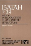 Marvin A. Sweeney - Isaiah 1-39: With Introduction to Prophetic Literature (Forms of Old Testament Literature)