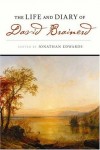 Jonathan Edwards (Editor) - The Life And Diary of David Brainerd