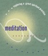 Richard W. Chilson - Meditation (Exploring a Great Spiritual Practice)