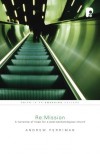 Andrew Perriman - RE: Mission: Biblical Mission for a Postbiblical Church