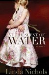 Linda Nichols - At The Scent Of Water