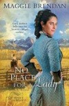 Maggie Brendan - No Place For A Lady