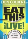 Don Colbert - Eat This and Live!
