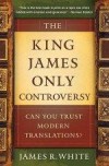 James R White - The King James Only Controversy