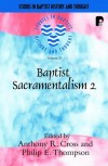 Cross & Thompson - Baptist Sacramentalism 2