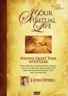 John Ortberg - Having Quiet Time With God