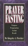 Fletcher Kingsley - Prayer & Fasting pb
