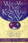 Harold Ivan Smith - When you don't know what to say