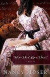 Nancy Moser - How Do I Love Thee?