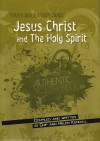 Chip & Helen Kendall - Youth Bible Study Guide: Jesus Christ and the Holy Spirit
