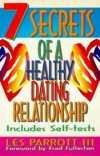 Les Parrott - 7 secrets of a healthy dating relationship