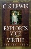 Gerard Reed - C. S. Lewis explores vice and virtue