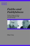 Oliver Crisp - Faiths and Faithfulness