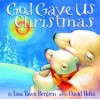 Bergren Lisa - God Gave Us Christmas