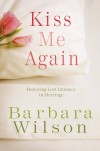 Wilson Barbara - Kiss Me Again