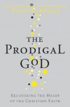Timothy Keller - The Prodigal God