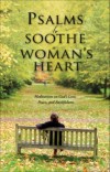 Psalms To Soothe A Womans Heart