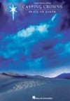 Casting Crowns - Peace On Earth Songbook
